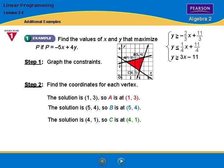 Linear Programming Lesson 3 -4 Algebra 2 Additional Examples Find the values of x Linear Programming Lesson 3 -4 Algebra 2 Additional Examples Find the values of x