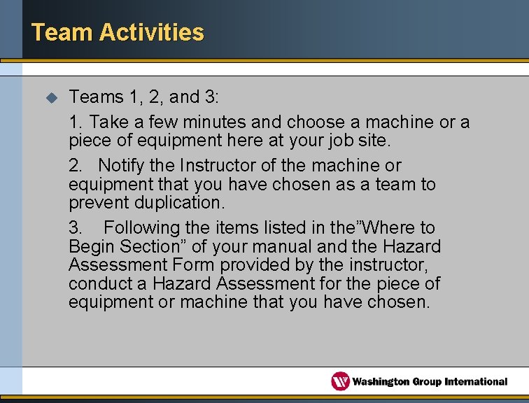 Team Activities u Teams 1, 2, and 3: 1. Take a few minutes and