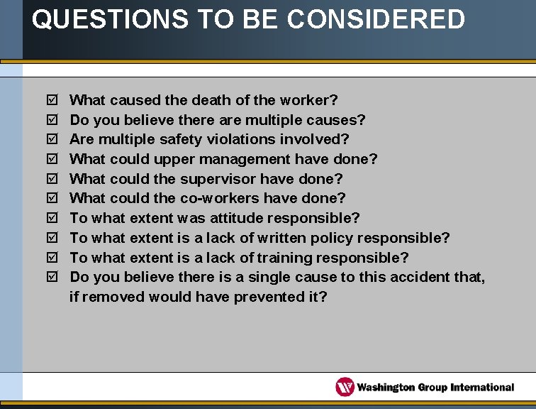 QUESTIONS TO BE CONSIDERED þ þ þ þ þ What caused the death of