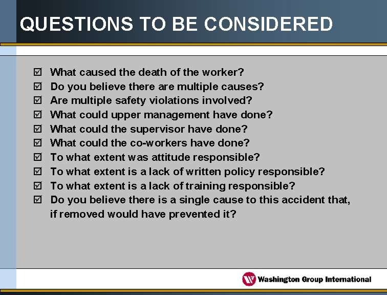 QUESTIONS TO BE CONSIDERED þ þ þ þ þ What caused the death of