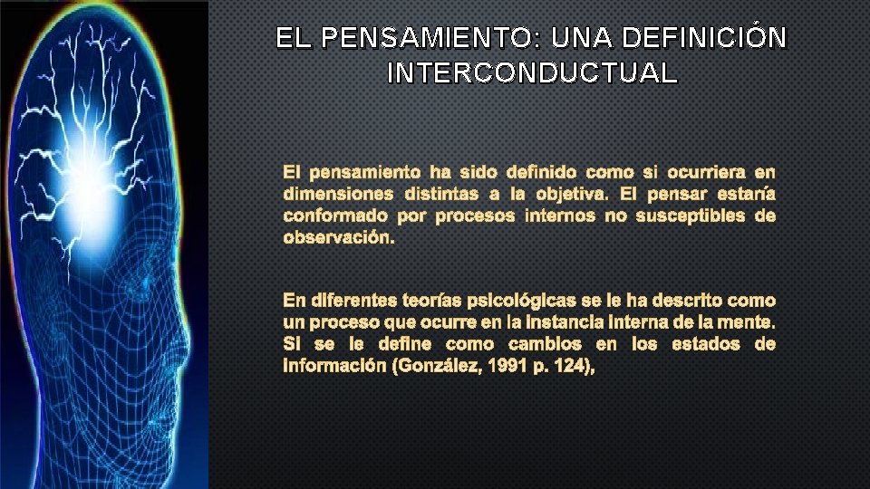 EL PENSAMIENTO: UNA DEFINICIÓN INTERCONDUCTUAL 