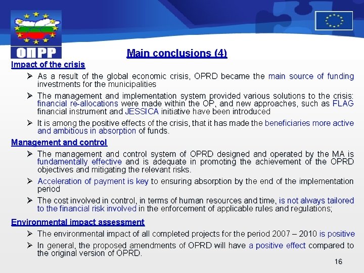 Main conclusions (4) Impact of the crisis Ø As a result of the global