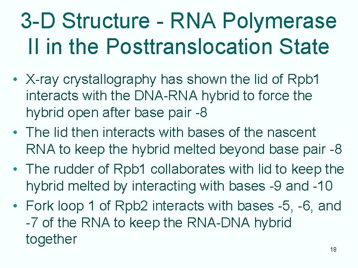 3 -D Structure - RNA Polymerase II in the Posttranslocation State • X-ray crystallography