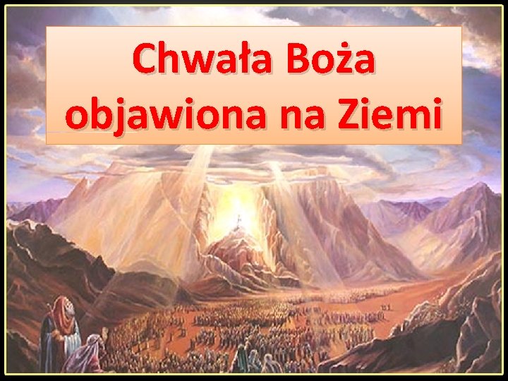 Chwała Boża objawiona na Ziemi 