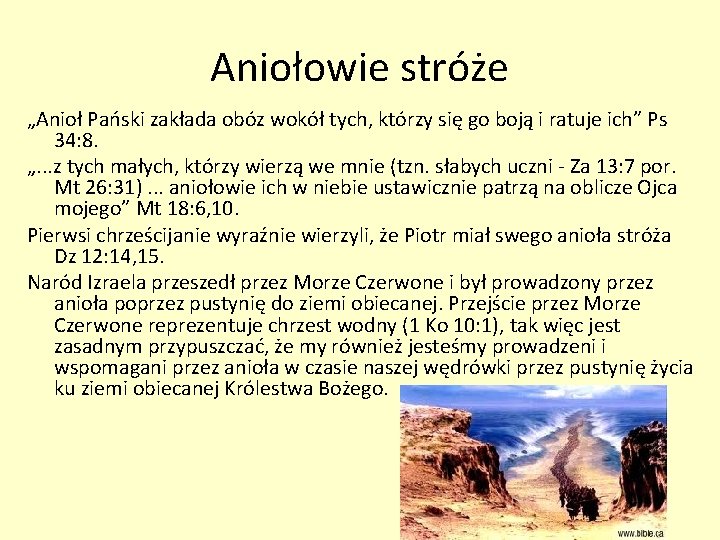 Aniołowie stróże „Anioł Pański zakłada obóz wokół tych, którzy się go boją i ratuje