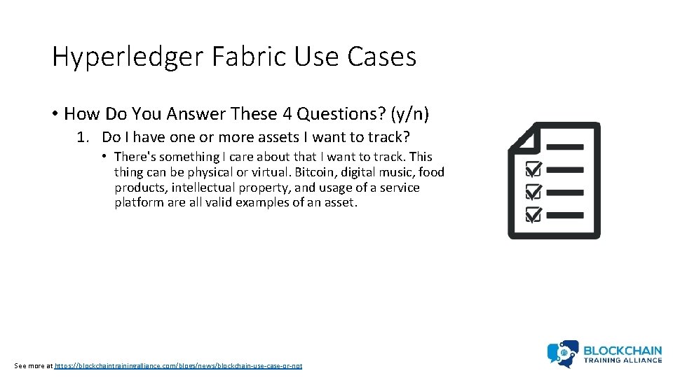 Hyperledger Fabric Use Cases • How Do You Answer These 4 Questions? (y/n) 1.