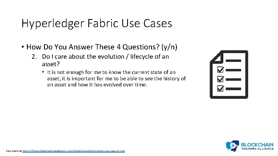 Hyperledger Fabric Use Cases • How Do You Answer These 4 Questions? (y/n) 2.