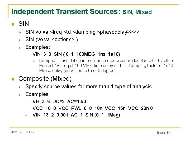 Independent Transient Sources: SIN, Mixed n SIN Ø Ø Ø SIN vo va <freq