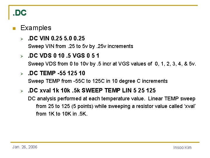 . DC n Examples Ø . DC VIN 0. 25 5. 0 0. 25