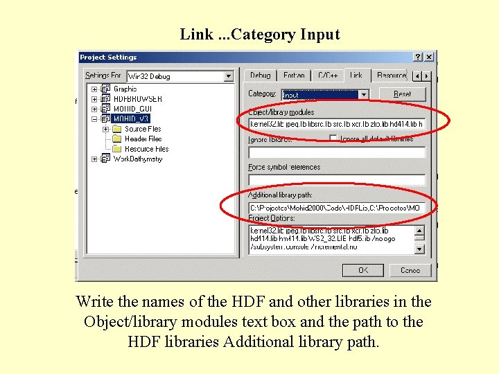 Link. . . Category Input Write the names of the HDF and other libraries