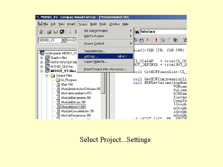 Select Project. . . Settings 