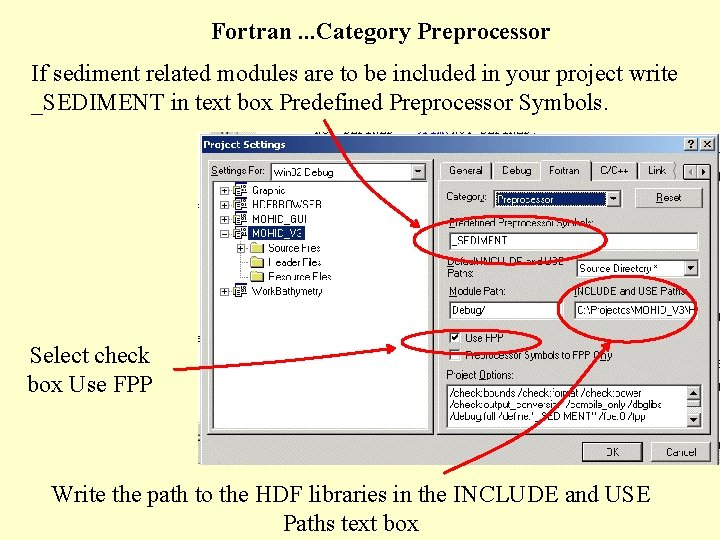 Fortran. . . Category Preprocessor If sediment related modules are to be included in