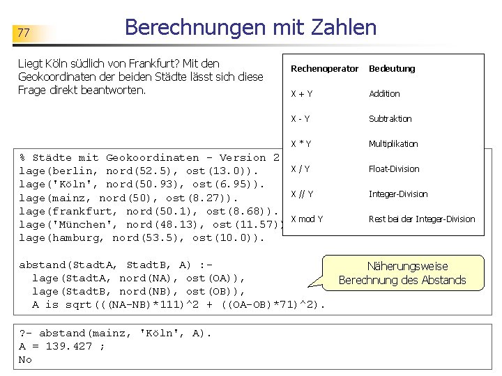 77 Berechnungen mit Zahlen Liegt Köln südlich von Frankfurt? Mit den Geokoordinaten der beiden