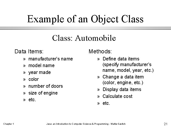 Example of an Object Class: Automobile Data Items: » » » » Chapter 1