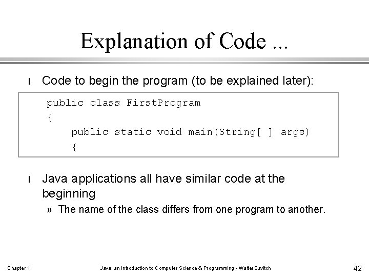 Explanation of Code. . . l Code to begin the program (to be explained