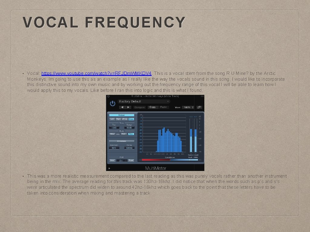 VOCAL FREQUENCY • Vocal: https: //www. youtube. com/watch? v=RFJDm. WMKDV 4. This is a