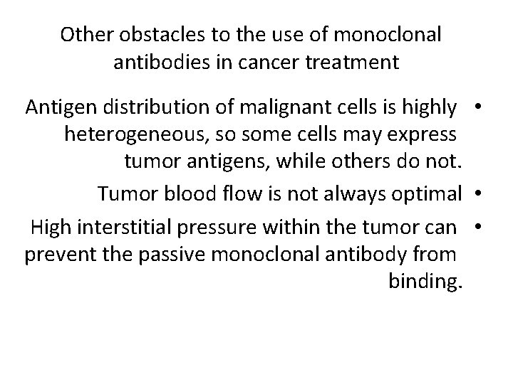 Other obstacles to the use of monoclonal antibodies in cancer treatment Antigen distribution of