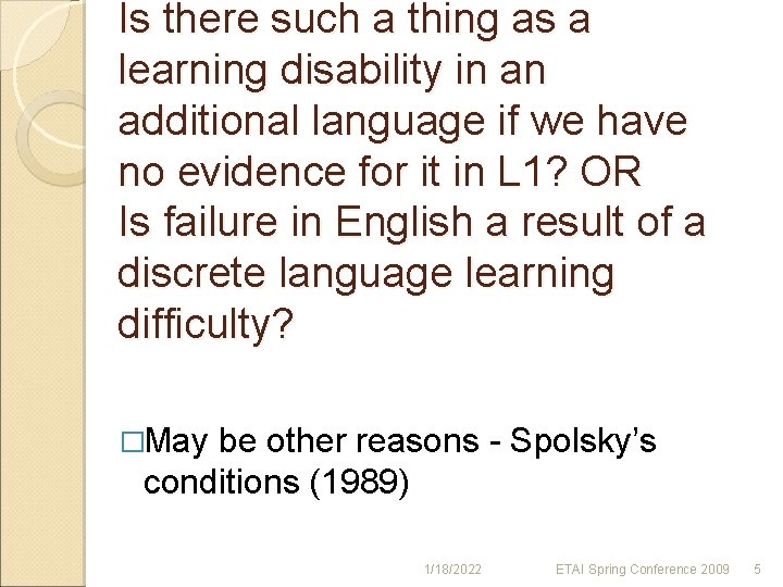 Is there such a thing as a learning disability in an additional language if