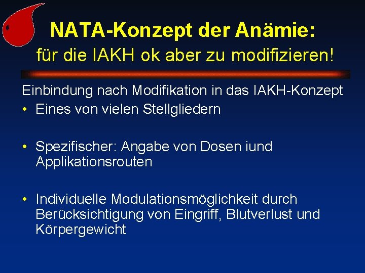 NATA-Konzept der Anämie: für die IAKH ok aber zu modifizieren! Einbindung nach Modifikation in