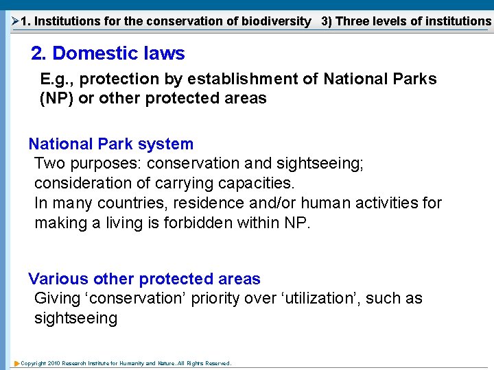 Ø 1. Institutions for the conservation of biodiversity 3) Three levels of institutions 2.