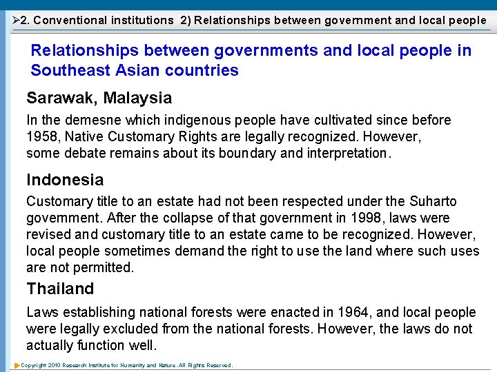 Ø 2. Conventional institutions 2) Relationships between government and local people Relationships between governments