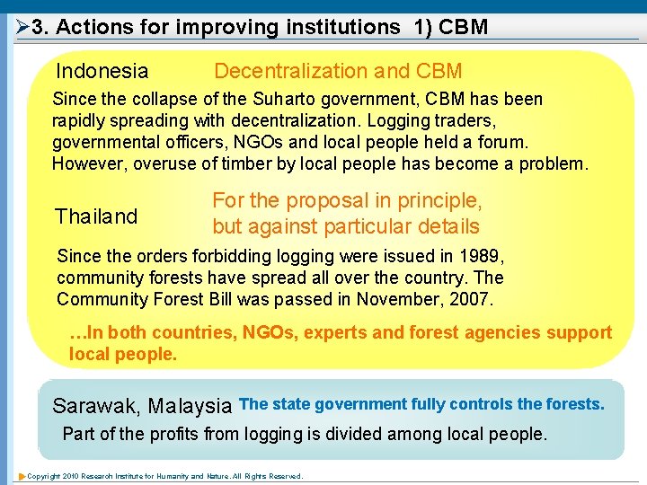 Ø 3. Actions for improving institutions 1) CBM Indonesia Decentralization and CBM Since the