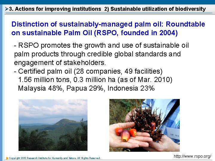 Ø 3. Actions for improving institutions 2) Sustainable utilization of biodiversity Distinction of sustainably-managed