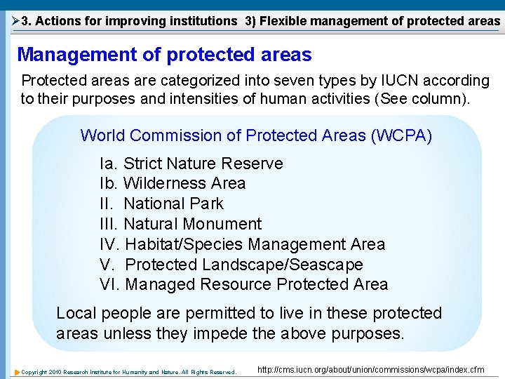 Ø 3. Actions for improving institutions 3) Flexible management of protected areas Management of