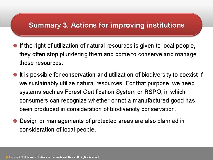 Summary 3. Actions for improving institutions l If the right of utilization of natural