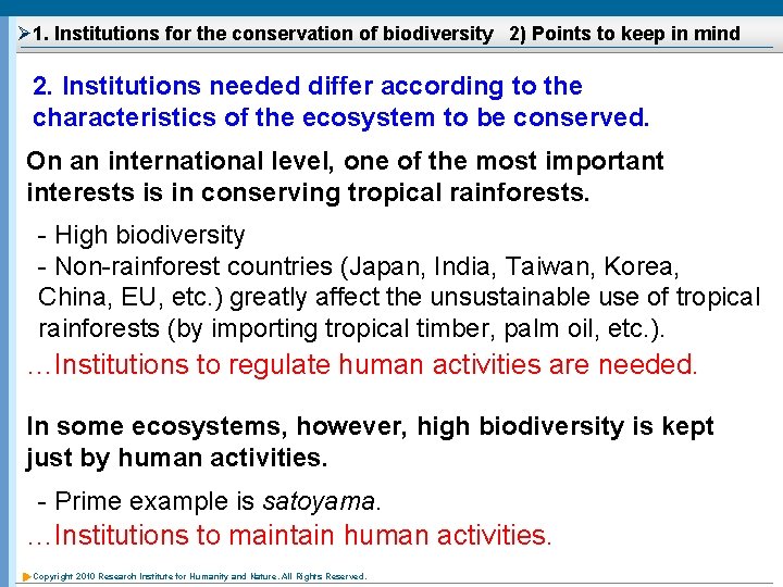 Ø 1. Institutions for the conservation of biodiversity 2) Points to keep in mind