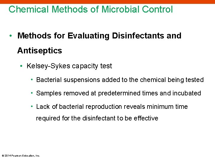 Chemical Methods of Microbial Control • Methods for Evaluating Disinfectants and Antiseptics • Kelsey-Sykes