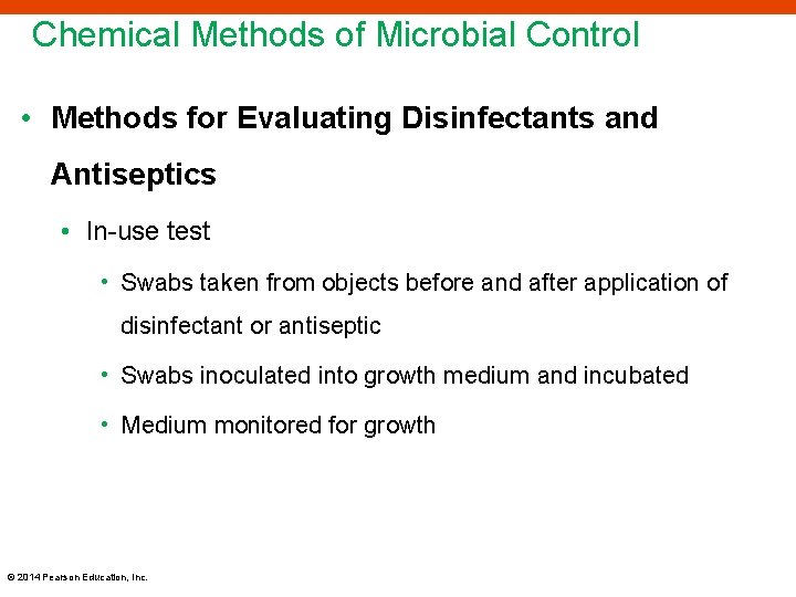 Chemical Methods of Microbial Control • Methods for Evaluating Disinfectants and Antiseptics • In-use
