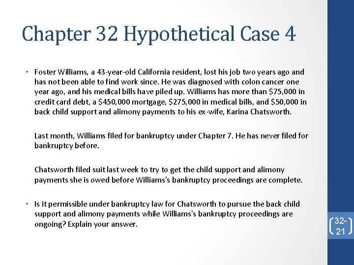 Chapter 32 Hypothetical Case 4 • Foster Williams, a 43 -year-old California resident, lost