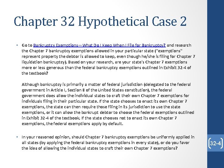 Chapter 32 Hypothetical Case 2 • Go to Bankruptcy Exemptions—What Do I Keep When