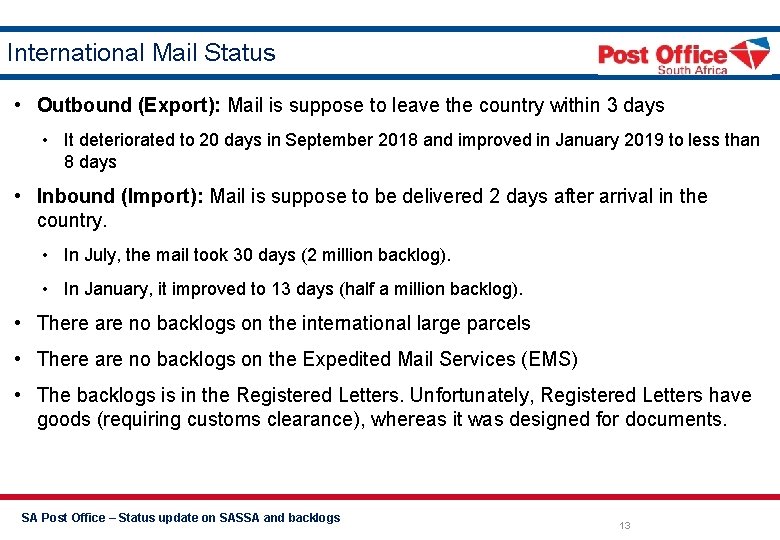 International Mail Status • Outbound (Export): Mail is suppose to leave the country within