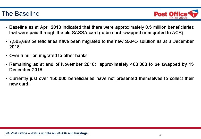 The Baseline • Baseline as at April 2018 indicated that there were approximately 8.