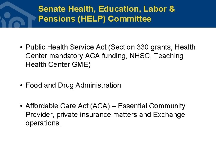 Senate Health, Education, Labor & Pensions (HELP) Committee • Public Health Service Act (Section Senate Health, Education, Labor & Pensions (HELP) Committee • Public Health Service Act (Section