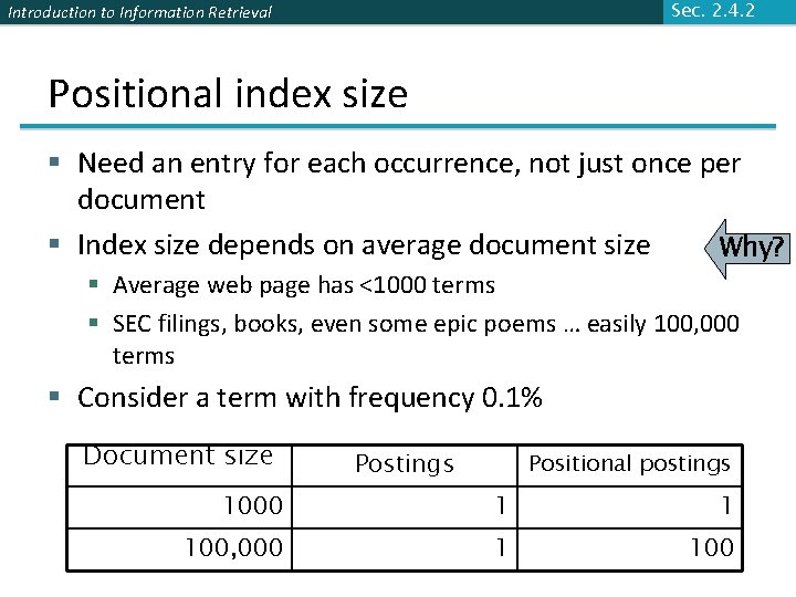 Sec. 2. 4. 2 Introduction to Information Retrieval Positional index size § Need an