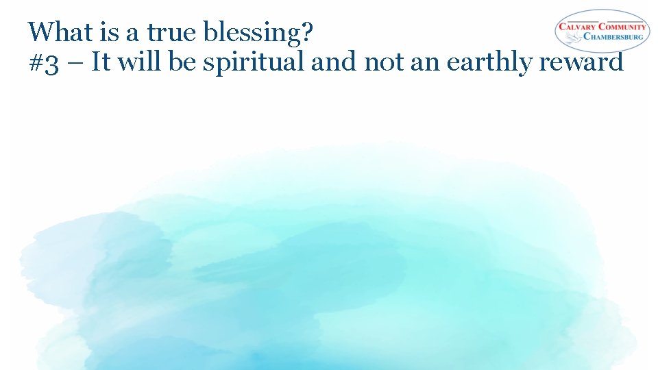 What is a true blessing? #3 – It will be spiritual and not an
