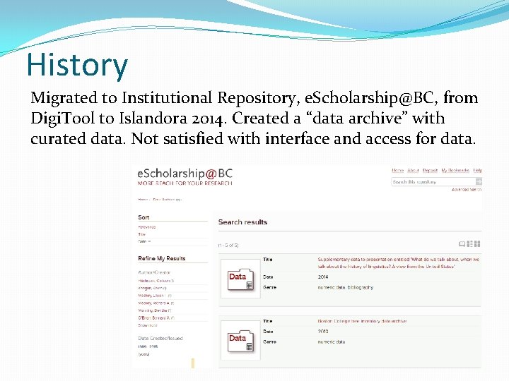 History Migrated to Institutional Repository, e. Scholarship@BC, from Digi. Tool to Islandora 2014. Created