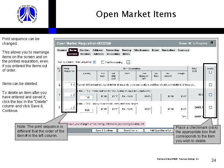 Open Market Items Print sequence can be changed. This allows you to rearrange items