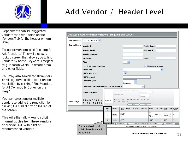 Add Vendor / Header Level Departments can list suggested vendors for a requisition on