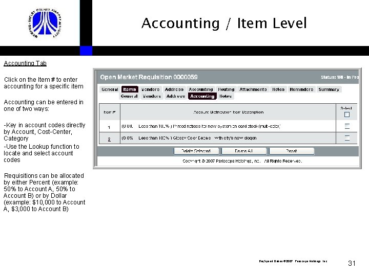 Accounting / Item Level Accounting Tab Click on the Item # to enter accounting