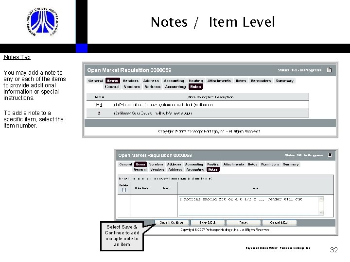 Notes / Item Level Notes Tab You may add a note to any or