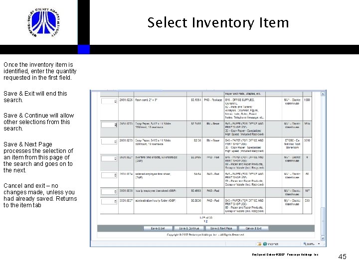 Select Inventory Item Once the inventory item is identified, enter the quantity requested in