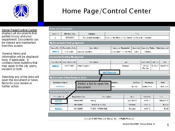 Home Page/Control Center displays all documents that pertain to you and your department. Documents