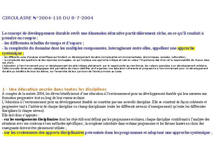 CIRCULAIRE N° 2004 -110 DU 8 -7 -2004 Le concept de développement durable revêt