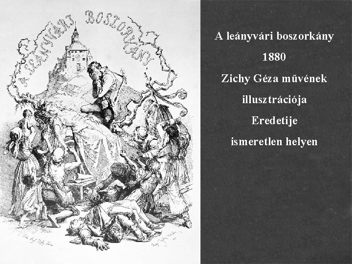 A leányvári boszorkány 1880 Zichy Géza művének illusztrációja Eredetije ismeretlen helyen 