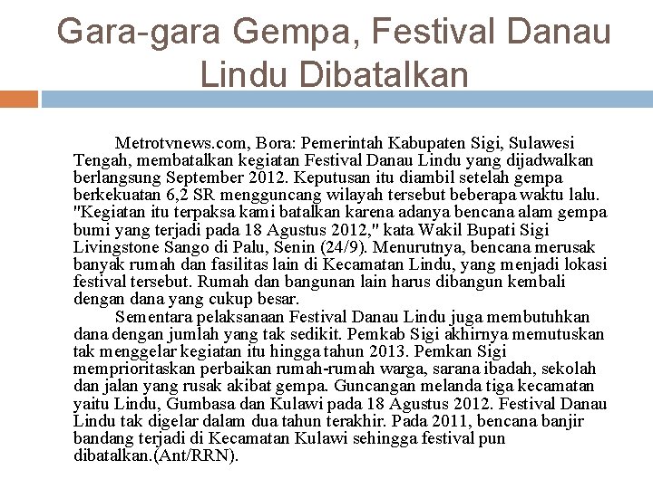 Gara-gara Gempa, Festival Danau Lindu Dibatalkan Metrotvnews. com, Bora: Pemerintah Kabupaten Sigi, Sulawesi Tengah,