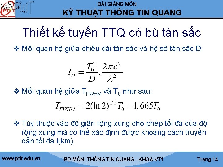 BÀI GIẢNG MÔN KỸ THUẬT THÔNG TIN QUANG Thiết kế tuyến TTQ có bù